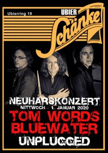 "Tom Words & BlueWater unplugged" - Neujahrskonzert - Eintritt frei